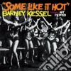 Barney Kessel - Some Like It Hot cd