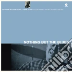(LP VINILE) Nothing but he blues [lp] cd
