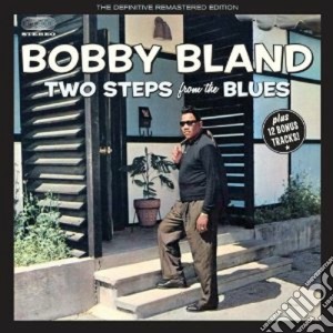 Bobby Bland - Two Steps From The Blues cd musicale di Bland bobby 