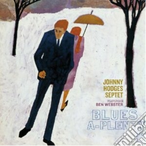 Johnny Hodges - Blues-a-plenty cd musicale di Johnny Hodges