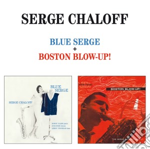 Serge Chaloff - Blue Serge / Boston Blow-up! cd musicale di Serge Chaloff