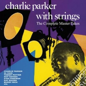 Charlie Parker - With Strings - The Complete Master Takes cd musicale di Charlie Parker