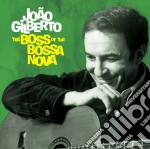 Joao Gilberto - The Boss Of The Bossa Nova cd