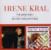 Irene Kral - The Band And I / Better Than Anything cd