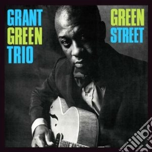 Grant Green - Green Street cd musicale di Green Grant