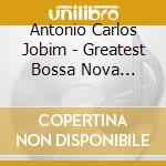 Antonio Carlos Jobim - Greatest Bossa Nova Composer cd