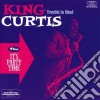 King Curtis - Trouble In Mind / It's Party Time cd