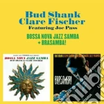 Bud Shank / Claire Fischer - Bossa Nova Jazz Samba / Brasamba cd