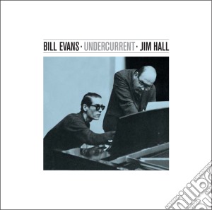 (LP Vinile) Bill Evans / Jim Hall - Undercurrent lp vinile di Hall jim Evans bill
