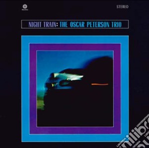 (LP Vinile) Oscar Peterson - Night Train lp vinile di Oscar Peterson