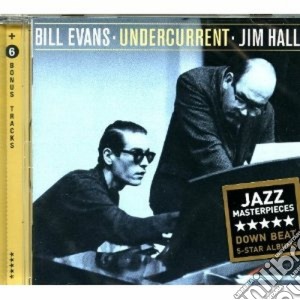 Bill Evans / Jim Hall - Undercurrent cd musicale di Hall jim Evans bill