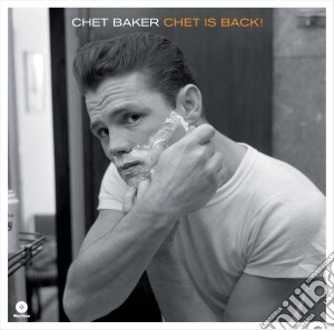 (LP Vinile) Chet Baker - Chet Is Back lp vinile di Chet Baker