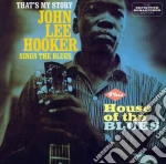 John Lee Hooker - That's My Story / House Of The Blues cd