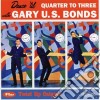 Gary U.S. Bonds - Dance 'til Quarter To Three (+ Twist Up Calypso) cd