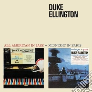 Duke Ellington - All American In Jazz / Midnight In Paris cd musicale di Duke Ellington