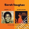 Sarah Vaughan - Sarah + 2 / After Hours cd