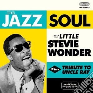 Stevie Wonder - The Jazz Soul Of Little Stevie / Tribute To Uncle Ray cd musicale di Stevie Wonder