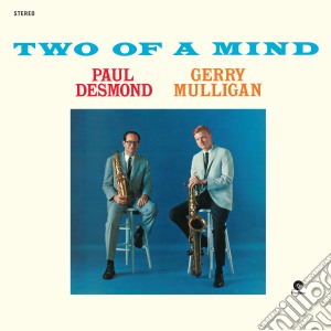 (LP Vinile) Paul Desmond / Gerry Mulligan - Two Of A Mind lp vinile di Mullig Desmond paul