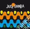 Jazz Samba - Best Of Jazz Samba cd