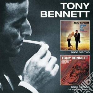 Tony Bennett - Sings For Two / Sings A String Of Harold Arlen cd musicale di Tony Bennet