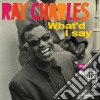 Ray Charles - What'd I Say / Hallellujah I Love Her So! cd