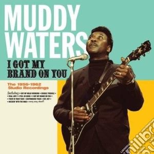 Muddy Waters - I Got My Brand On You cd musicale di Muddy Waters