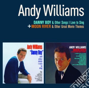 Andy Williams - Danny Boy / Moon River cd musicale di Andy Williams