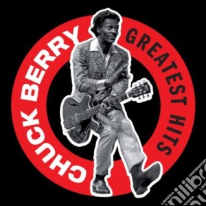 Chuck Berry - Greatest Hits (2 Cd) cd musicale di Chuck Berry