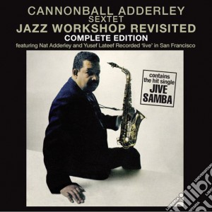 Cannonball Adderley - Jazz Workshop Revisited cd musicale di Cannonball Adderley