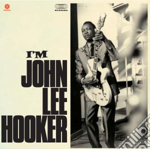 (LP Vinile) John Lee Hooker - I'm John Lee Hooker lp vinile di Hooker john lee