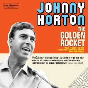 Johnny Horton - The Golden Rocket cd musicale di Horton Johnny