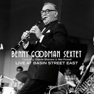 Benny Goodman - Live At Basin Street East cd musicale di Benny Goodman