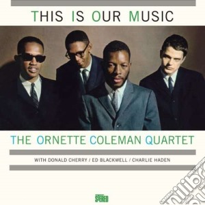 (LP Vinile) Ornette Coleman - This Is Our Music lp vinile di Coleman Ornette