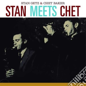 Stan Getz / Chet Baker - Stan Meets Chet cd musicale di Baker che Getz stan