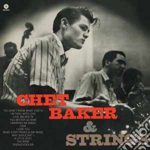 (LP Vinile) Chet Baker - Chet Baker & Strings lp vinile di Chat Baker