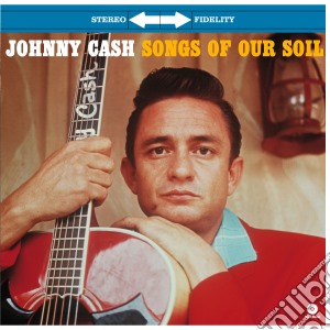 (LP Vinile) Johnny Cash - Songs Of Our Soil lp vinile di Cash Johnny