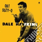 (LP Vinile) Dale Hawkins - Oh! Suzy - Q vinile