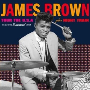James Brown - Tour The Usa / Night Train cd musicale di James Brown