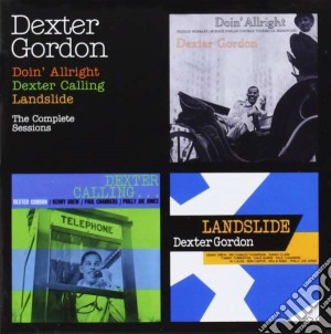 Dexter Gordon - Doin' Allright / Dexter Calling / Landslide (2 Cd) cd musicale di Dexter Gordon