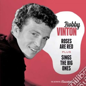 Bobby Vinton - Roses Are Red / Sings The Big Ones cd musicale di Bobby Vinton