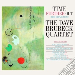 Dave Brubeck - Time Further Out cd musicale di Dave Brubeck