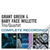 Grant Green/ Baby Face Willette - Trio / Quartet Complete Recordings (2 Cd) cd