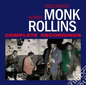 Thelonious Monk / Sonny Rollins - Complete Recordings (2 Cd) cd musicale di Thelonious Monk / Sonny Rollins