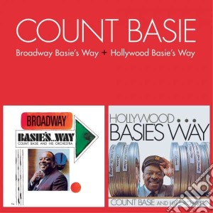 Count Basie - Broadway Basie's Way / Hollywood Basie's Way (2 Cd) cd musicale di Count Basie