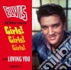Elvis Presley - Girls! Girls! Girls! / Loving You cd
