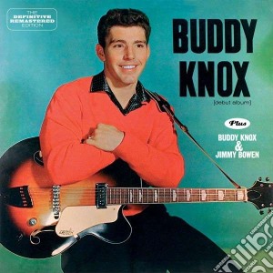 Buddy Knox / Jimmy Bowen - Buddy Knox & Jimmy Bowen cd musicale di Buddy Knox