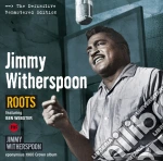 Jimmy Witherspoon - Roots / Jimmy Witherspoon cd