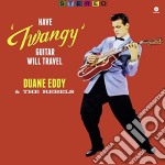 (LP Vinile) Duane Eddy & The Rebels - Have Twangy Guitar Will Travel (180g)