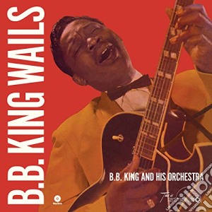 (LP Vinile) B.B. King - Wails lp vinile di B.B. King