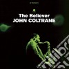 (LP Vinile) John Coltrane - The Believer (2 Bonus Tracks) cd